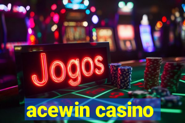 acewin casino